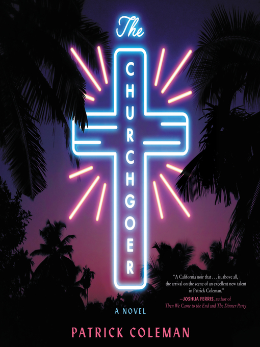 Title details for The Churchgoer by Patrick Coleman - Available